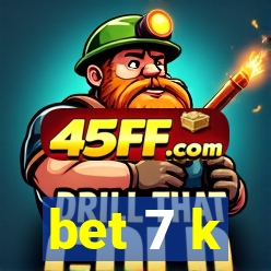 bet 7 k